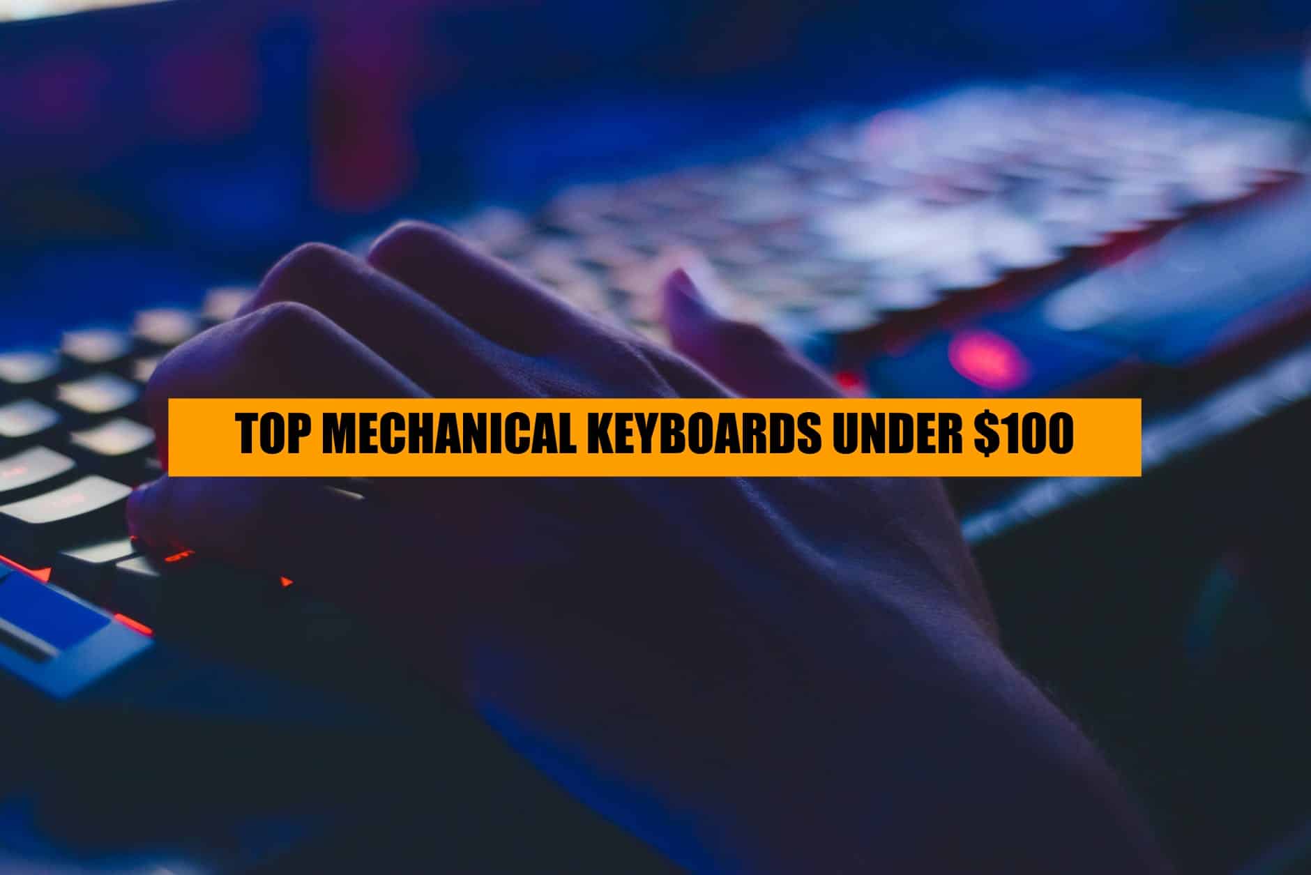 best mechanical keyboards under $100