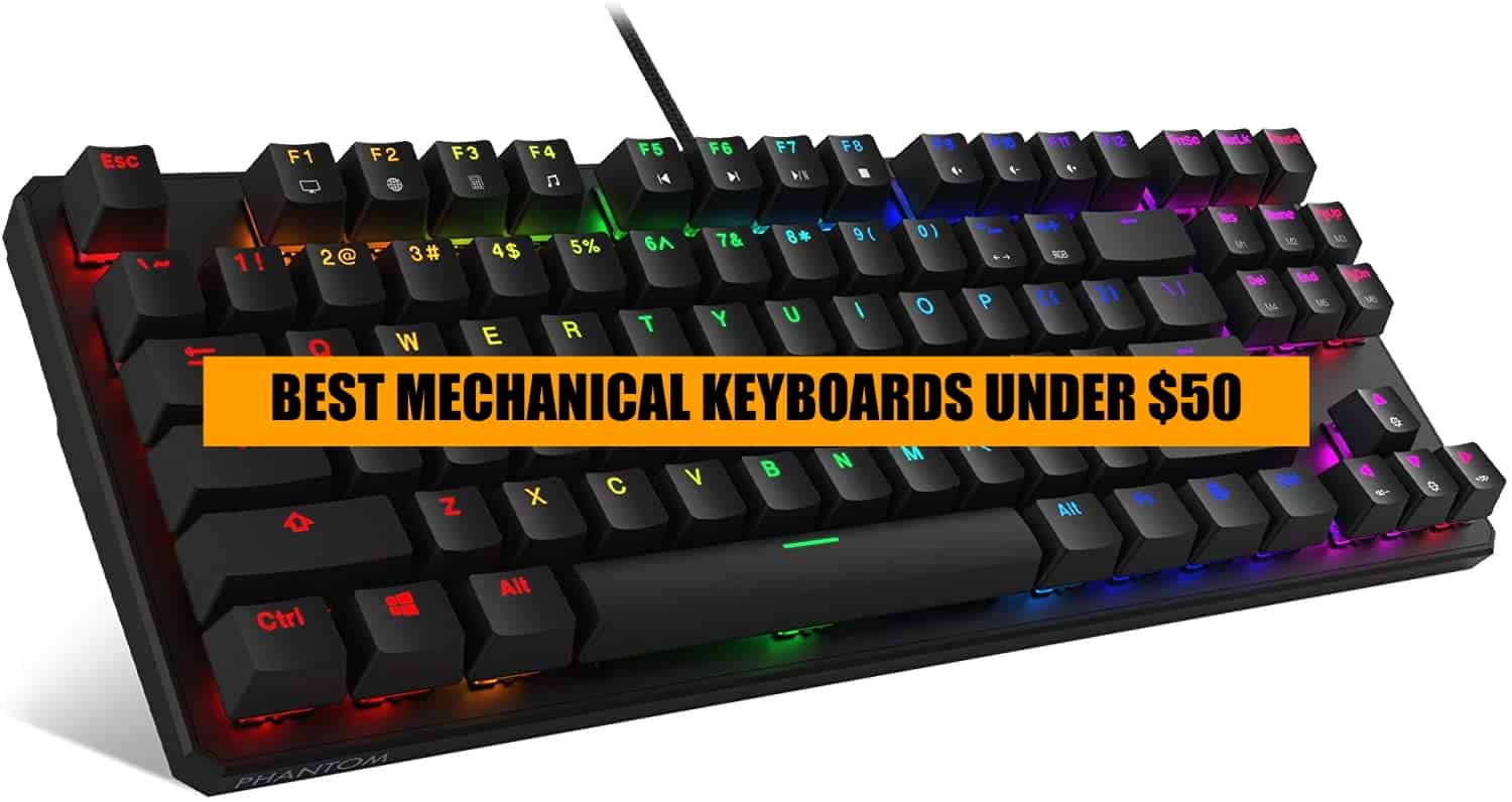 Top picks for mechanical keyboard under 50 dollars