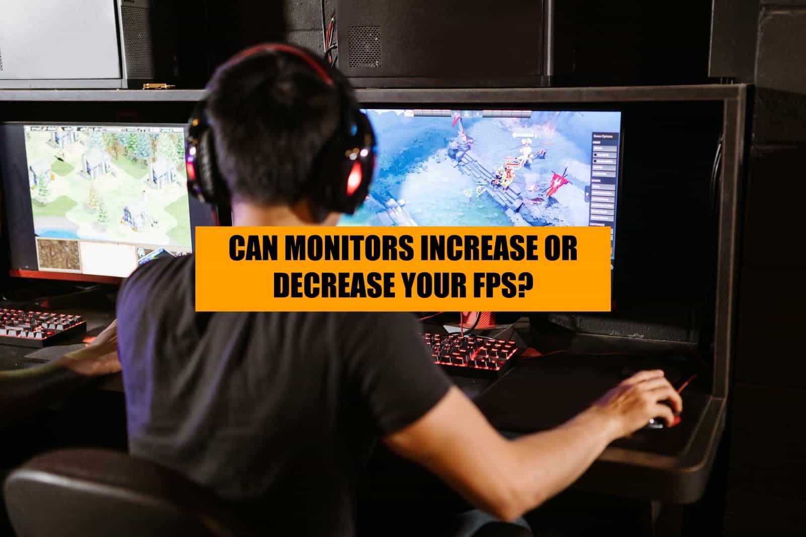 can monitors increase or decrease your fps - explained