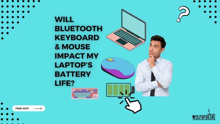 Does Bluetooth Keyboard And Mouse Impact My Laptop’s Battery Life