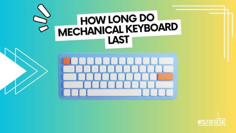 how long do mechanical keyboard last