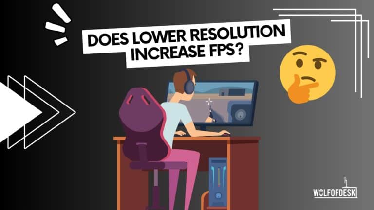 Does Lower Resolution Increase FPS?
