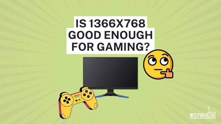 Is 1366x768 Good Enough for Gaming?