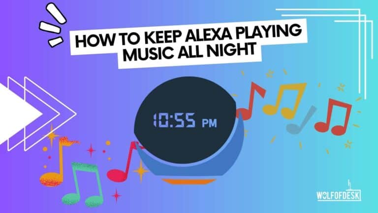 how to keep alexa playing music all night long