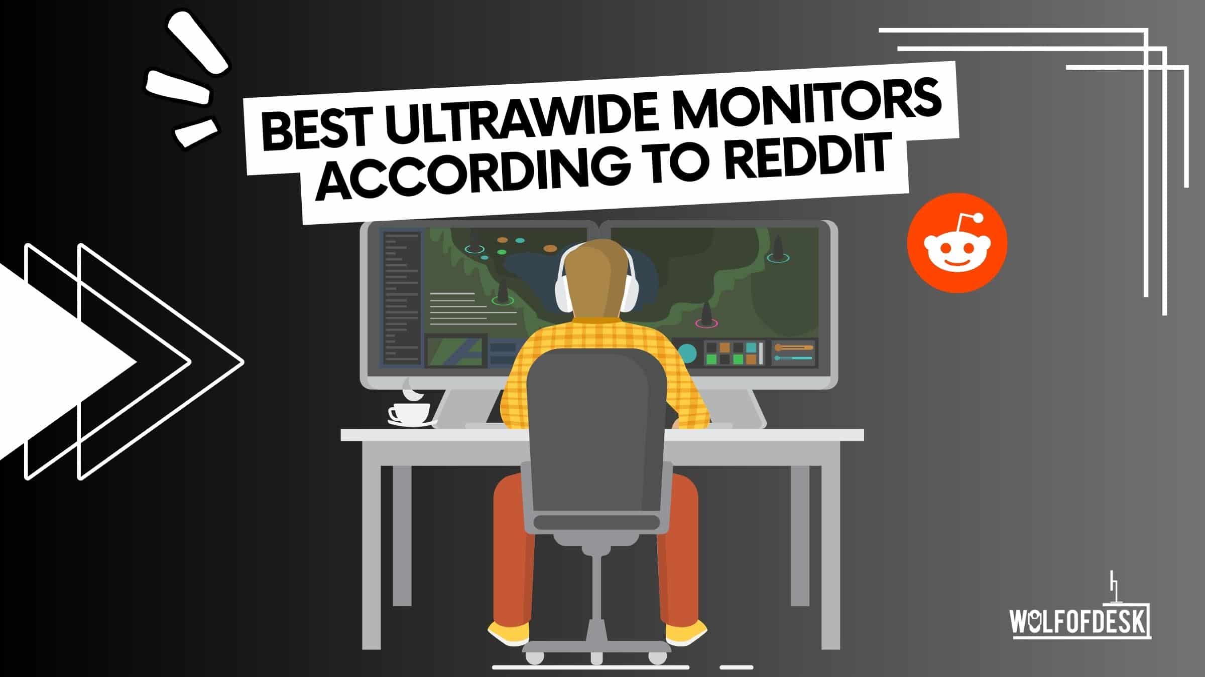 top ultrawide monitors by reddit users